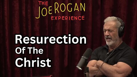 Mel Gibson On JRE [ Faith, Films And The Resurection