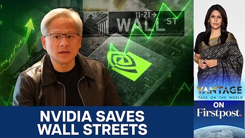 NVIDIA's Blockbuster Earnings Calm AI Bubble Fears | Vantage with Palki Sharma | N18G