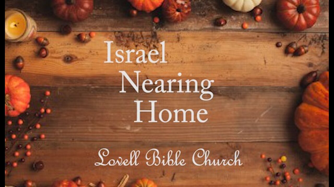 Israel Nearing Home