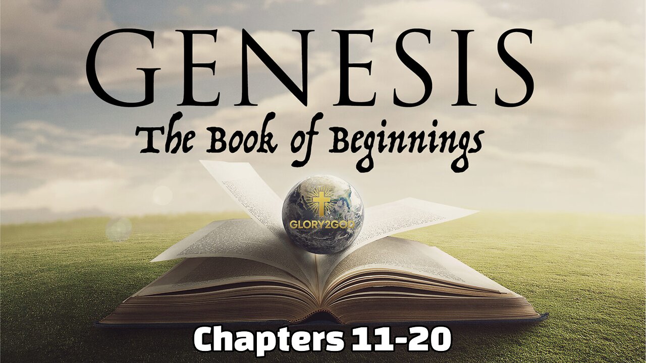 Genesis Chapters 11-20