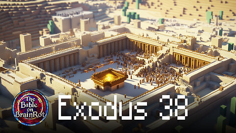 Exodus 38 | The Bible on BrainRot