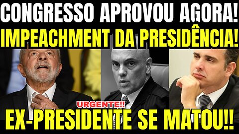 CONGRESSO ACABA DE APROVAR IMPEACHMENT E ESQUERDISTA CAIU DE VEZ!! M0RAES TOMA DECISÃO ASSUSTADORA!