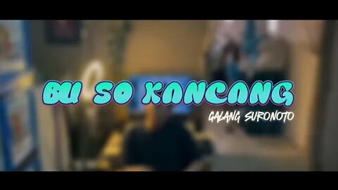 DJ Galang suronto - Bu so kencang