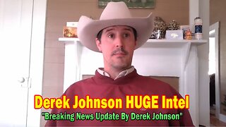 Derek Johnson HUGE Intel 01.20.25: "Breaking News Update By Derek Johnson"