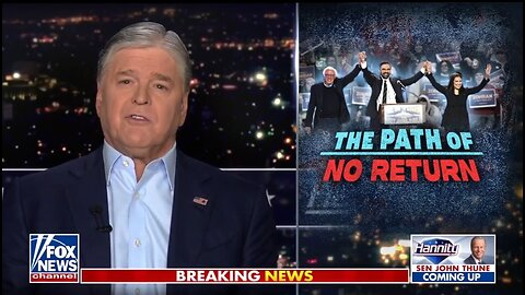 Hannity: There's No Turning Back For The Democrats