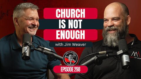 How to Find and Become a Disciple: Mentorship and Growth with Jim Weaver