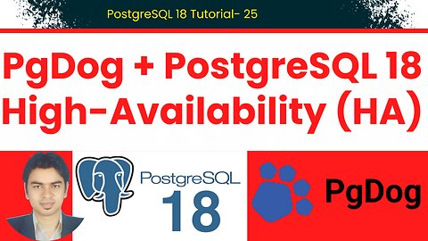 PgDog + PostgreSQL 18 High-Availability (HA) on Ubuntu 24.04 LTS #pgdog #postgresql18 #postgresql