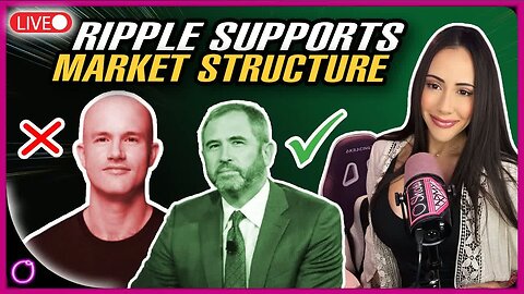 SHOCKING RIPPLE XRP SUPPORTS CRYPTO MARKET STRUCTURE COINBASE DOES NOT?!