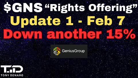 GNS Down 15% on Rights Offering -Update #1 - Feb 7, 2025 #Dilution