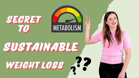 Unlock Your Metabolism: The Secret To Sustainable Weight Loss?