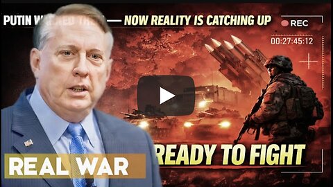 PUTIN WARNED THEM — NOW REALITY IS CATCHING UP | Col. Douglas Macgregor