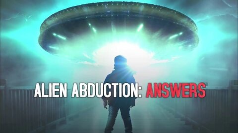 Alien Abduction: Answers(2022) documentary