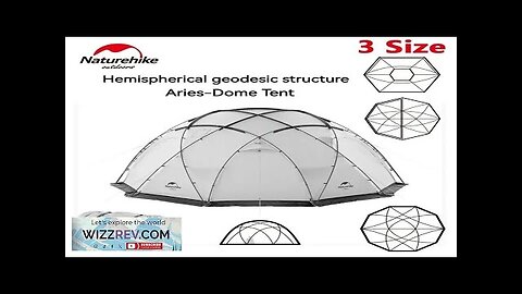 Naturehike Geodesic Dome Tent With Chimney 4-season for Family Outdoor Camping Waterproof Review