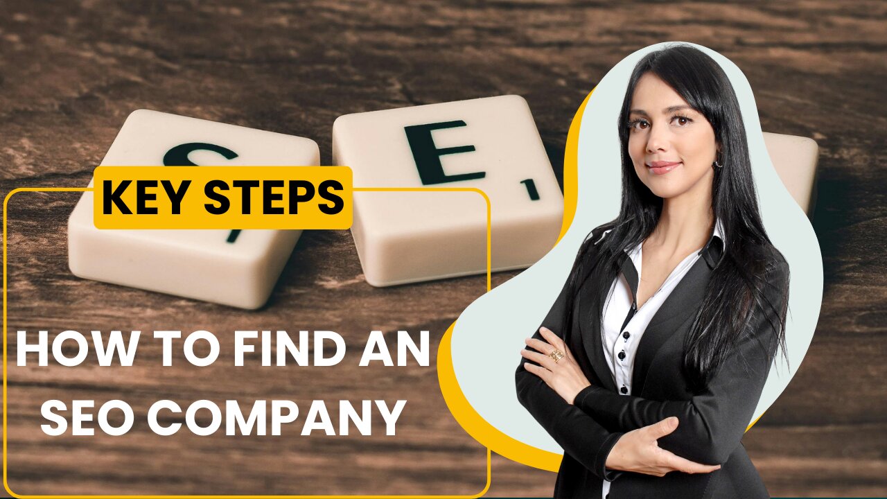 How to Find an SEO Company: Key Steps