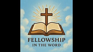 Fellowship in the Word - Are You Busy And Striving, Or Are You Abiding In Him?