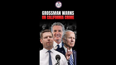 Dave Grossman Warns Crime Is Being Enabled on Purpose in California