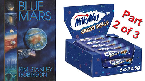 'Blue Mars' (1996) by Kim Stanley Robinson [Part 2 of 3]