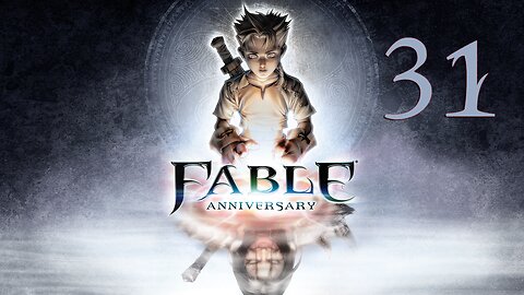 Let's Play Fable Anniversary 031 The Souls of Heroes