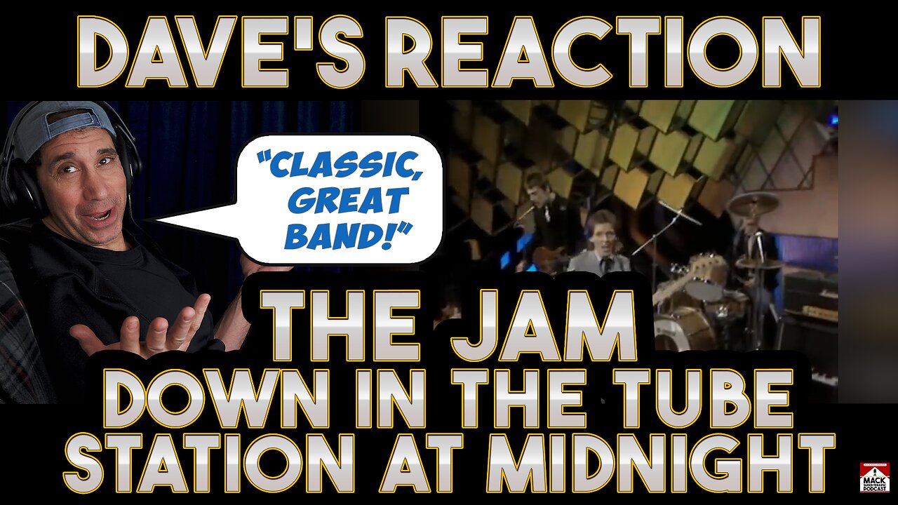 Dave's Reaction: The Jam — Down In The Tube Station At Midnight