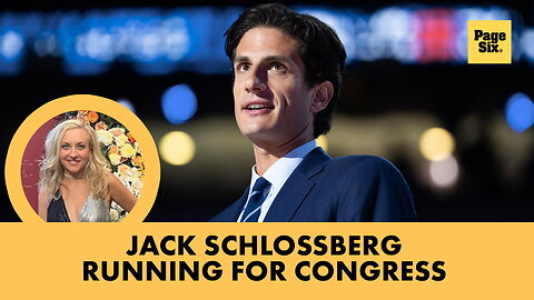 Kennedy heir Jack Schlossberg running for Congress to fight Trump