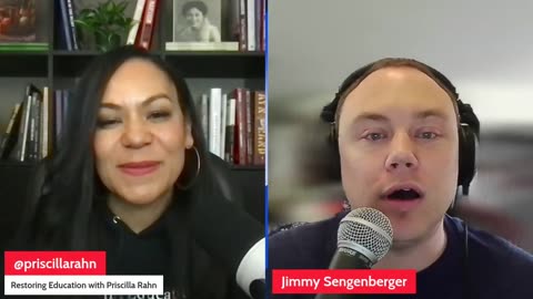 Restoring Education in America w/ Priscilla Rahn - Jimmy Sengenberger