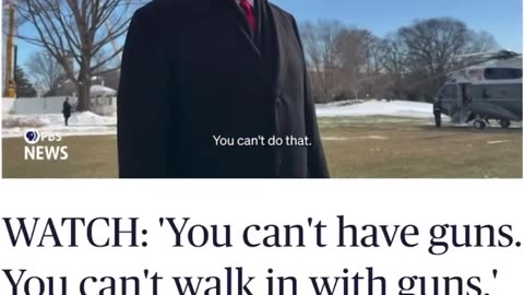"You can't have guns, you can't walk in with guns. You can't do that..." (1/27/26)
