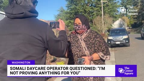Somali Daycare Operator Questioned: "I’m Not Proving Anything for You"