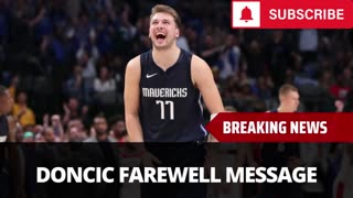 Luka Doncic Releases Farewell Message To Mavericks, Talks Joining Lakers