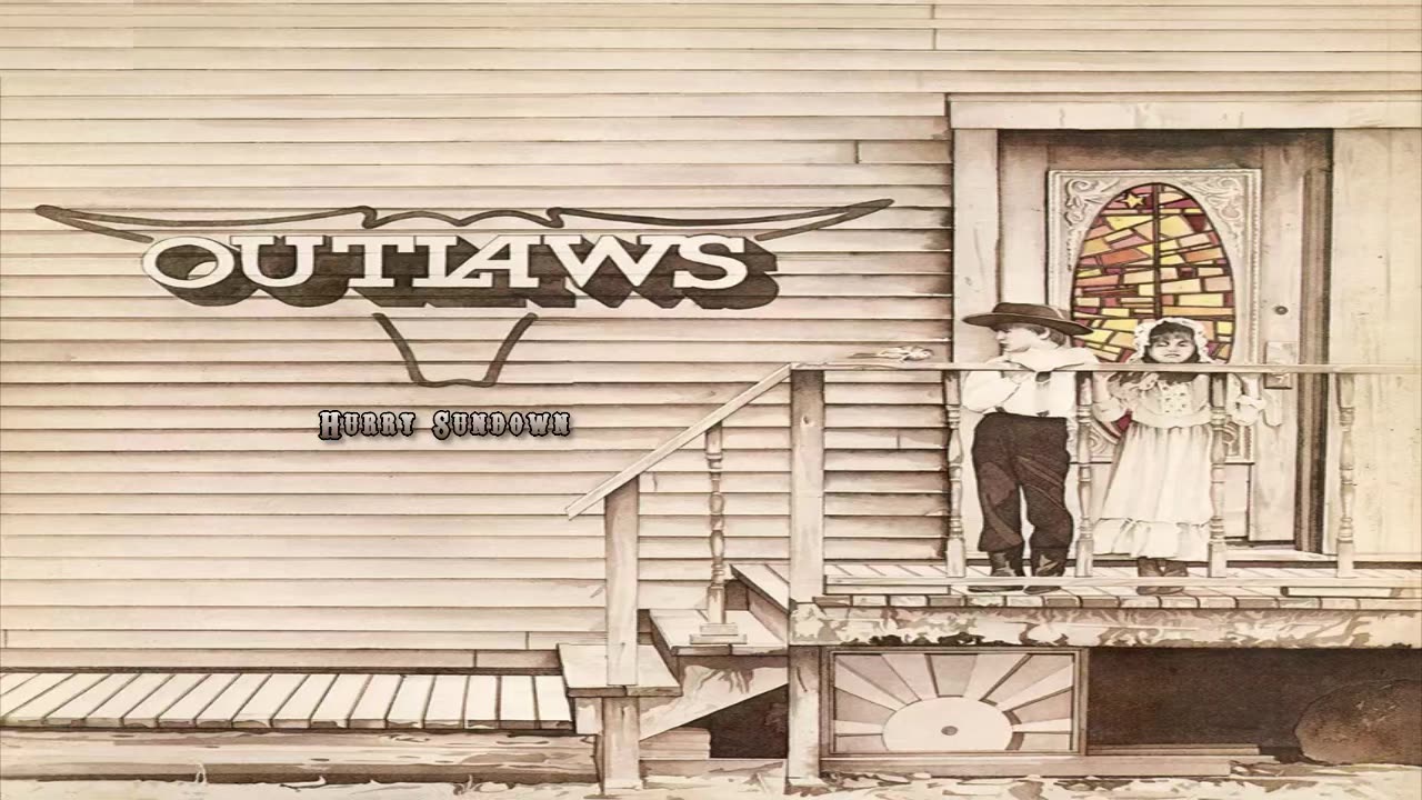 The Outlaws - Hurry Sundown