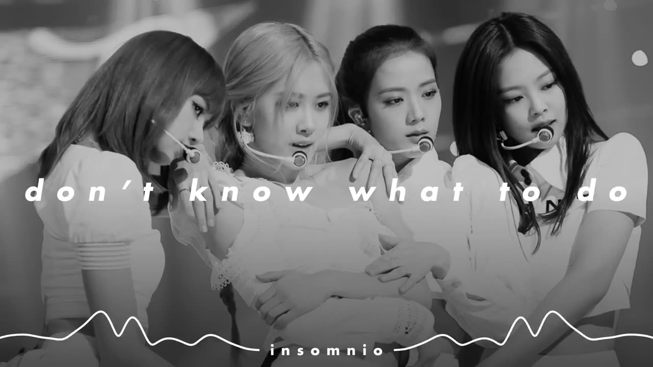 blackpink - don't know what to do (𝒔𝒍𝒐𝒘𝒆𝒅 𝒏 𝒓𝒆𝒗𝒆𝒓𝒃)