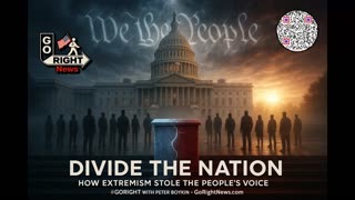 Divide the Nation: How Extremism Stole the People’s Voice