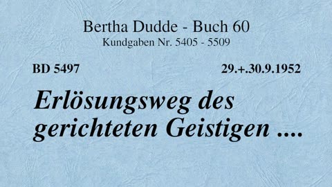 BD 5497 - ERLÖSUNGSWEG DES GERICHTETEN GEISTIGEN ....