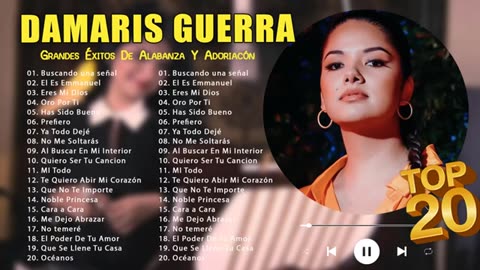 Damaris Guerra 1 Hora De Lo Mejor Canciones Mix Alabanza Musica Cristiana.