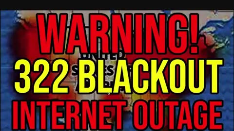 Massive internet outage and 322 🤔