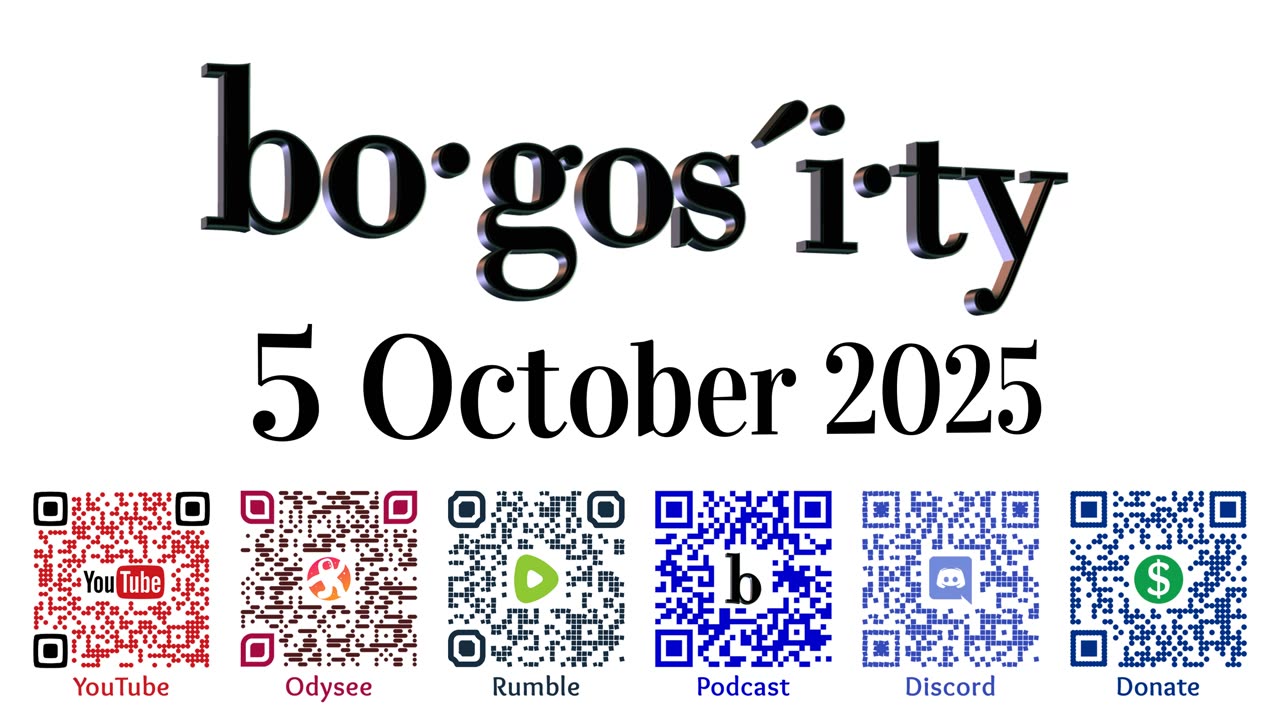 🎙️Bogosity Podcast for 5 October 2025