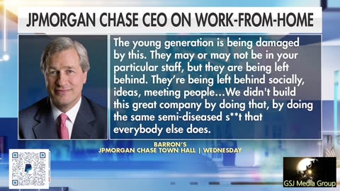 CHASE CEO UNLOADS ON WORK FROM HOME BULLSHIT