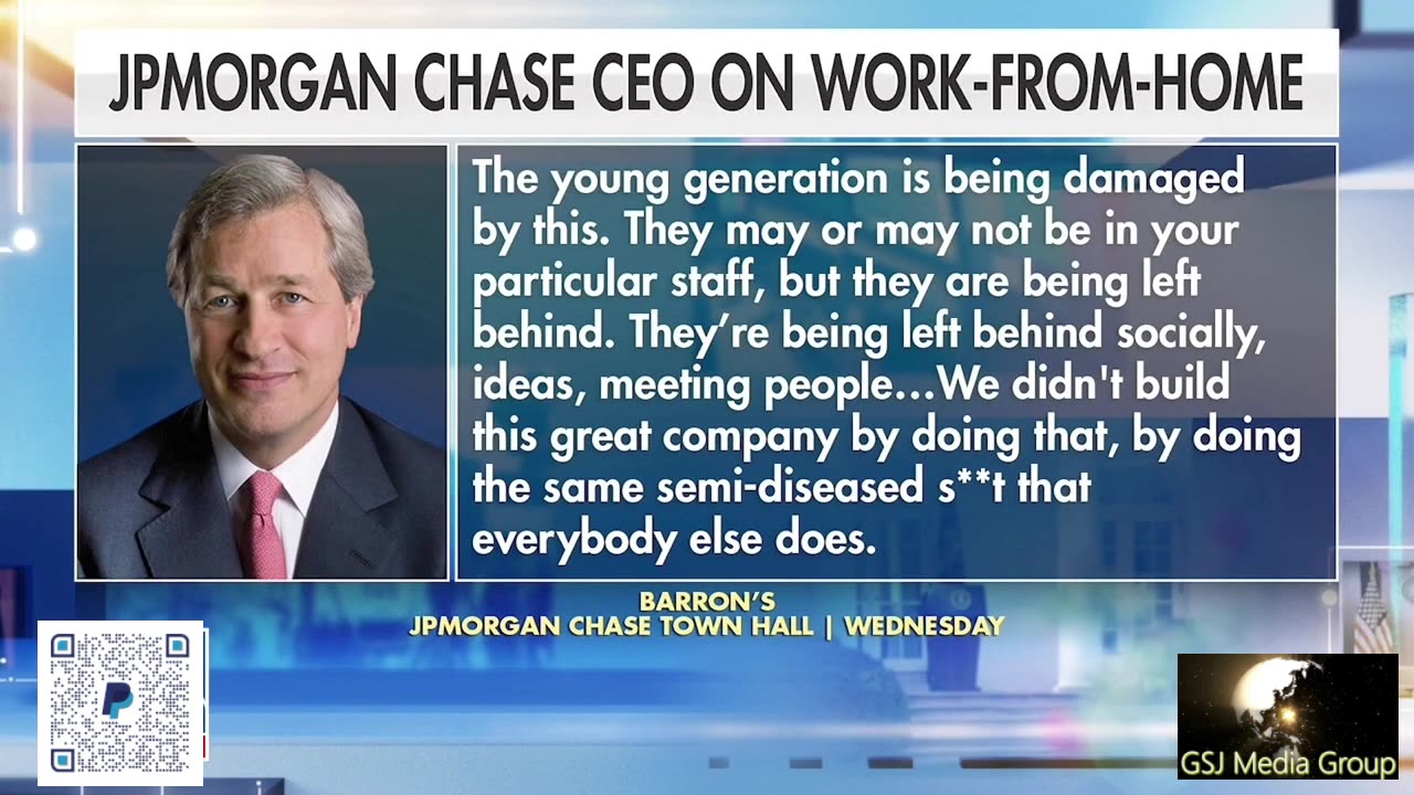 CHASE CEO UNLOADS ON WORK FROM HOME BULLSHIT