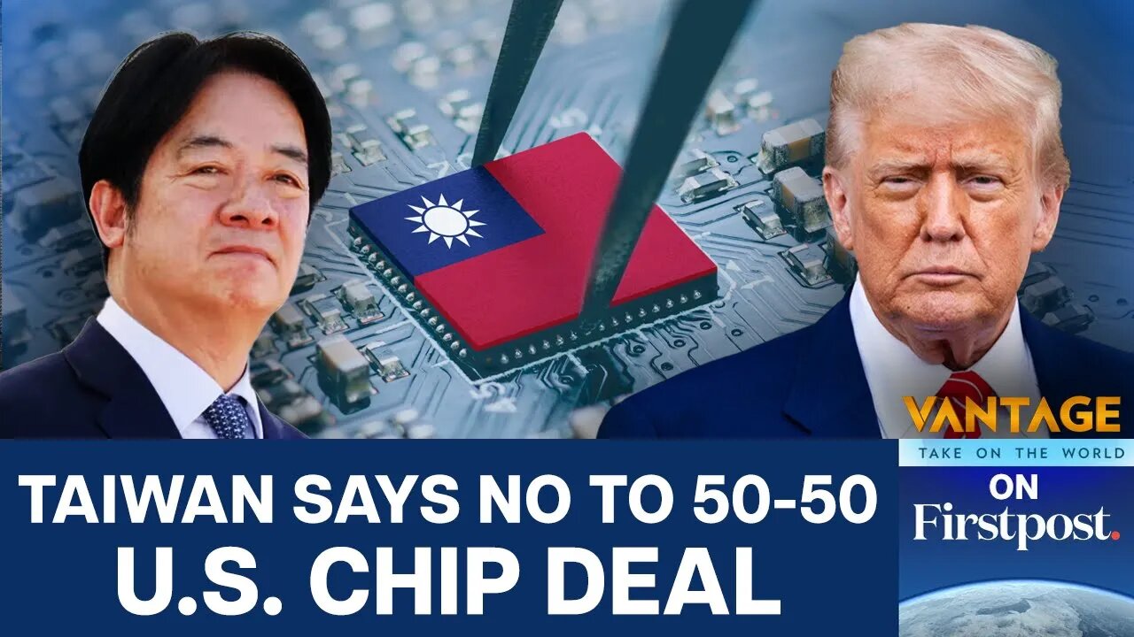 Taiwan Says No to Making 50% of its Chips in US | Vantage On Firstpost N18G