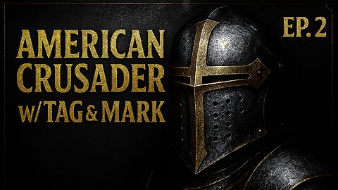 Saving America at the Local Level FIRST | Guests: TAG and Mark | American Crusader Ep. 2