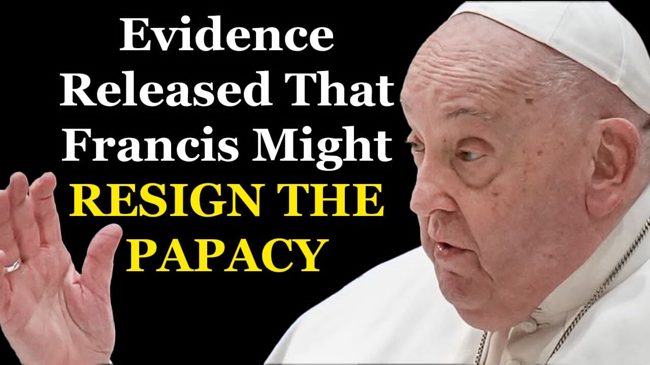 Signs Point To Possible Resignation For Pope Francis: The New Shaky Narrative