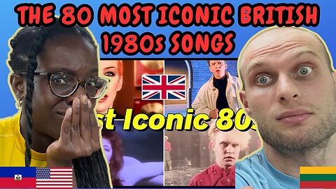 REACTION TO Are These The 80 Most ICONIC British 1980s Songs!? | FIRST TIME WATCHING