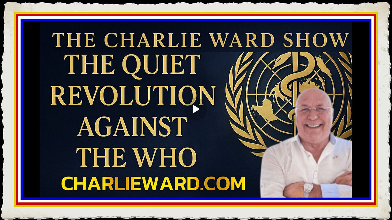 THE QUIET REVOLUTION AGAINST THE WHO WITH CHARLIE WARD