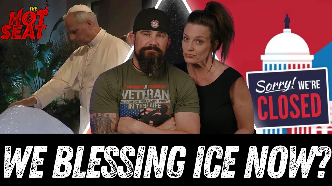 Pope Blesses a Hunk of Ice + The Govt is SHUTDOWN!!!