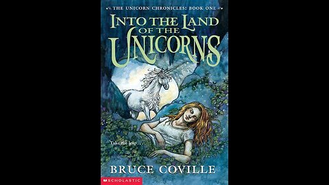 Into the Land of the Unicorns by Bruce Coville | Summary