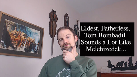 Tom Bombadil as Middle-Earth's Melchizedek?