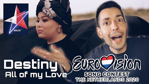 Destiny - All of my Love (Malta Eurovision 2020) REACTION