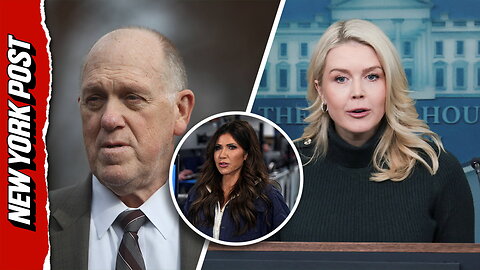 Leavitt says Trump has 'utmost confidence' in Noem despite Homan's Minneapolis move