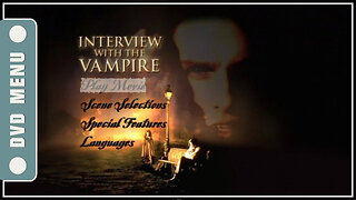 Interview with the Vampire: The Vampire Chronicles - DVD Menu