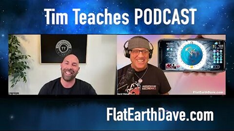 [Nov 25, 2024] Tim Teaches PODCAST w Flat Earth Dave [Flat Earth Dave Interviews 2]