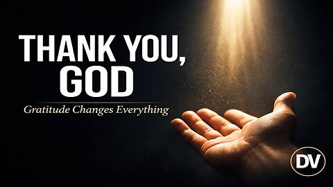 Gratitude to God Builds Faith When Everything Feels Broken